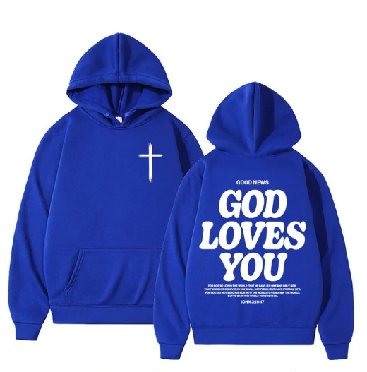"God Loves You" Hoodie