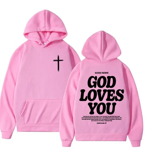 "God Loves You" Hoodie